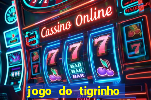 jogo do tigrinho da casa chinesa